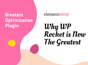 Why WP Rocket is Now The Greatest Optimization Plugin By Far