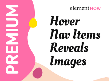 Elementor Sleek Nav Items Hover Reveals Images