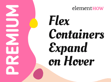 Elementor Flex Containers Expand on Hover