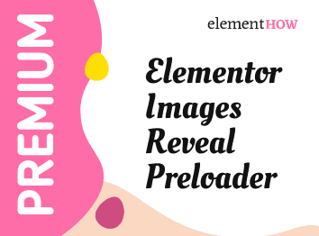 Elementor Premium Images Reveal Preloader