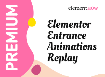 Elementor Replay Entrance Animations Each Scroll Down - Element How