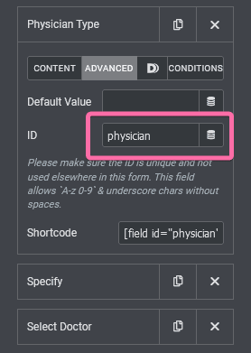 Opening the "Advanced" tab of the field and setting the ID to "physician"