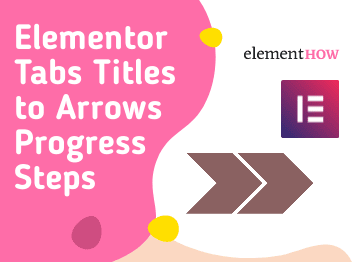 Elementor Tabs Titles to Progress Steps Styling