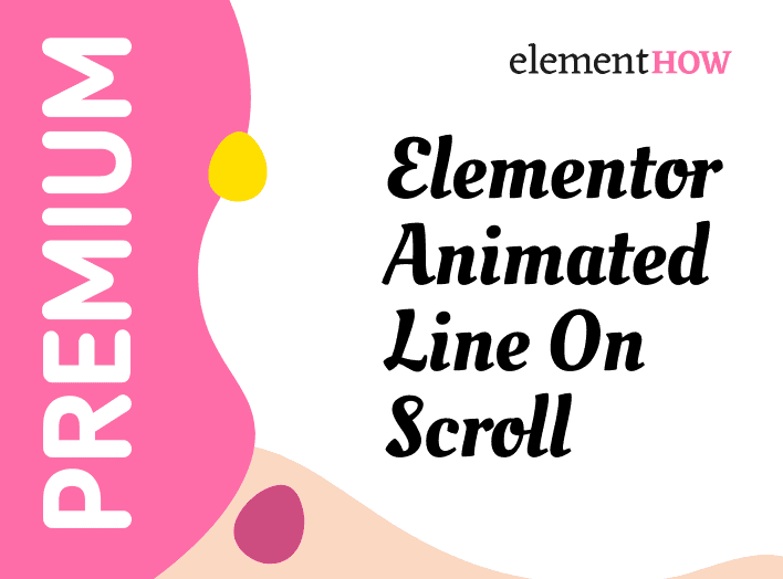 Elementor Animated Line On Scroll Made Easy