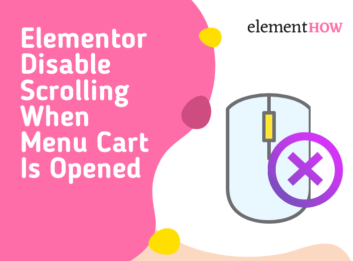 Elementor Menu Cart Disable Scrolling When Opened
