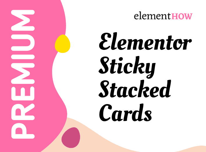 Elementor Sticky Stacked Cards Premium Design