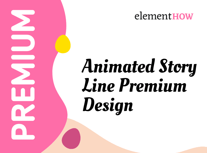 Elementor Animated Story Line Premium Design
